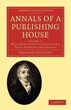 Annals of a Publishing House - Volume 1 - Oliphant, Margaret Wilson