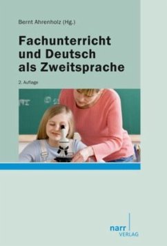 Fachunterricht und Deutsch als Zweitsprache - Ahrenholz, Bernt