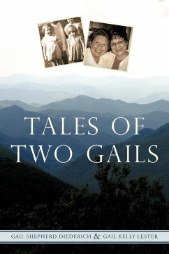 Tales of Two Gails - Diederich, Gail Shepherd; Lester, Gail Kelly