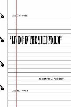 Living in the Millennium - Molskness, Marjrae C.
