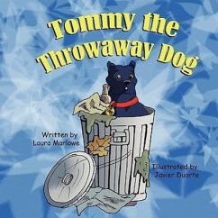 Tommy the Throwaway Dog - Marlowe, Laura