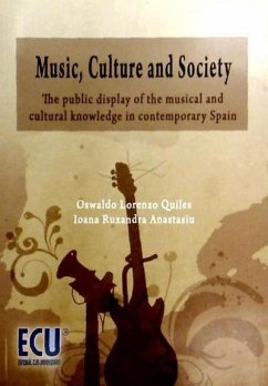 Music, culture a society : the public display of de musical and cultural knowledge in contemporary Spain - Lorenzo Quiles, Oswaldo; Ruxandra Anastasiu, Ioana