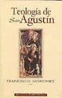Teología de San Agustín - Moriones Benedit, Francisco