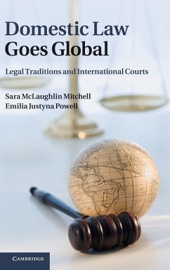 Domestic Law Goes Global - Mitchell, Sara Mclaughlin; Powell, Emilia Justyna