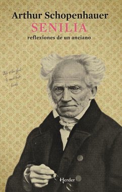 Senilia : reflexiones de un anciano - Schopenhauer, Arthur