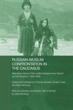 Russian-Muslim Confrontation in the Caucasus - Hamburg, Gary; Sanders, Thomas; Tucker, Ernest