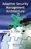 Adaptive Security Management Architecture Adaptive Security Management Architecture