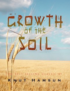 Growth of the Soil - Hamsun, Knut