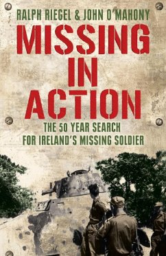 Missing in Action - Riegel, Ralph; O'Mahony, John