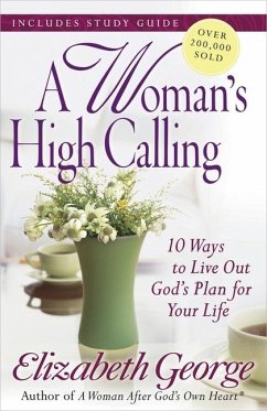 A Woman's High Calling - George, Elizabeth