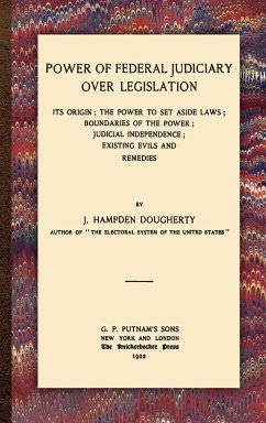 Power of Federal Judiciary Over Legislation - Dougherty, J. Hampden