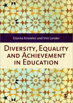 Diversity, Equality and Achievement in Education - Knowles, Gianna;Lander, Vini