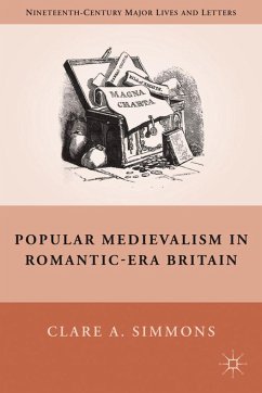 Popular Medievalism in Romantic-Era Britain - Simmons, C.