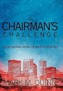 The Chairman's Challenge - Quinn, Mark M.