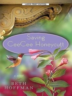 Saving CeeCee Honeycutt - Hoffman, Beth