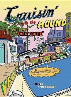 Cruisin' with the Hound: The Life and Times of Fred Toote - Rodriguez, Spain