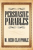 Persuasive Parables
