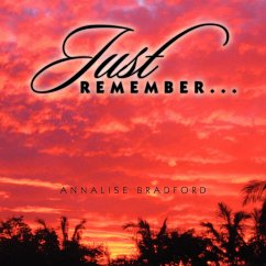 Just Remember... - Bradford, Annalise