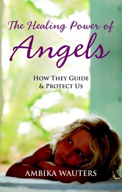 The Healing Power of Angels - Wauters, Ambika