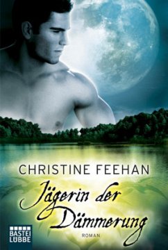 Jägerin der Dämmerung / Dark Carpathians Bd.16 - Feehan, Christine