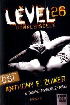 Level 26 Dunkle Seele / Steve Dark Bd.1 - Zuiker, Anthony E.;Swierczynski, Duane