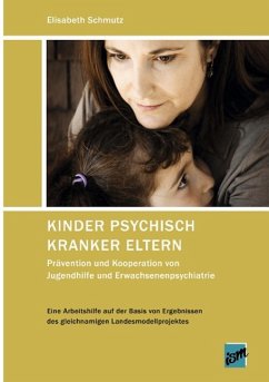 Kinder psychisch kranker Eltern - Schmutz, Elisabeth