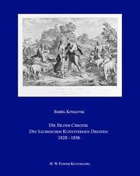 Die Bilder-Chronik des Sächsischen Kunstvereins Dresden 1828-1836