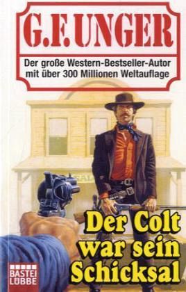 Der Colt war sein Schicksal