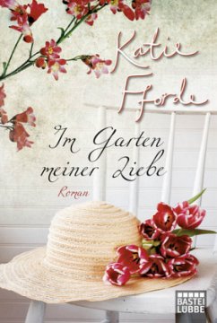 Im Garten meiner Liebe - Fforde, Katie