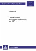 Das Steuerrecht im Staatshaushaltssystem der DDR