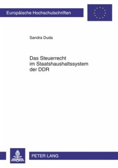 Das Steuerrecht im Staatshaushaltssystem der DDR - Duda, Sandra