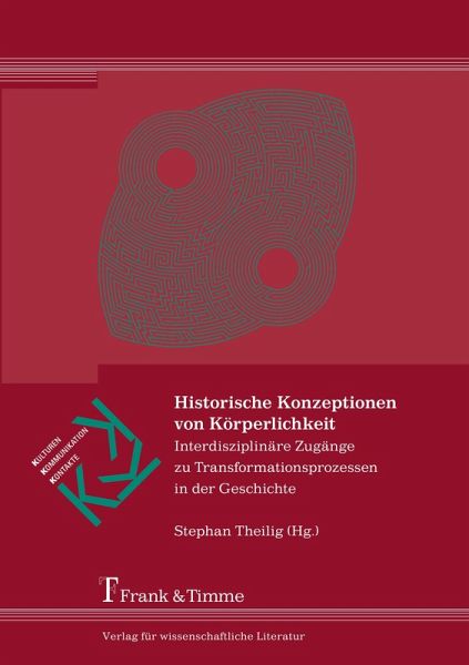 Historische Konzeptionen von Körperlichkeit