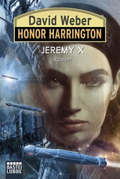 Jeremy X / Honor Harrington Bd.23 - Weber, David
