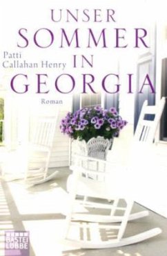 Unser Sommer in Georgia - Henry, Patti Callahan