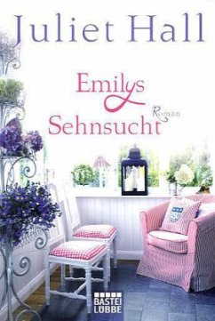 Emilys Sehnsucht - Hall, Juliet