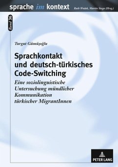 Sprachkontakt und deutsch-türkisches Code-Switching - Gümüsoglu, Turgut