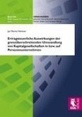 Ertragsteuerliche Auswirkungen der grenzüberschreitenden Umwandlung von Kapitalgesellschaften in bzw. auf Personenunternehmen