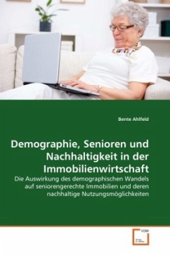 Demographie, Senioren und Nachhaltigkeit in der Immobilienwirtschaft