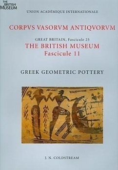 Corpus Vasorum Antiquorum, Great Britain Fascicule 25, the British Museum Fascicule 11: Greek Geometric Pottery - Coldstream, J. N.