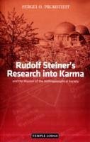 Rudolf Steiner's Research into Karma - Prokofieff, Sergei O.