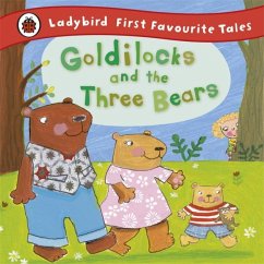 Goldilocks and the Three Bears: Ladybird First Favourite Tales - Baxter, Nicola