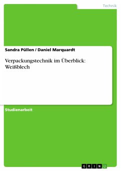 Verpackungstechnik im Überblick: Weißblech - Marquardt, Daniel;Püllen, Sandra