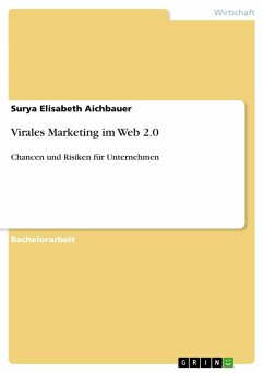 Virales Marketing im Web 2.0 - Aichbauer, Surya Elisabeth
