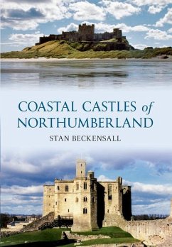 Coastal Castles of Northumberland - Beckensall, Stan