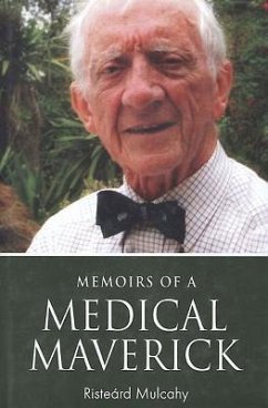 Memoirs of a Medical Meverick - Mulcahy, Risteárd