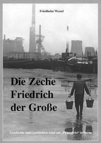 Die Zeche Friedrich der Große