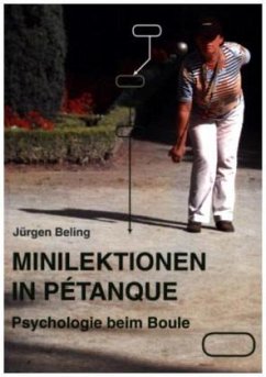 Minilektionen in Pétanque - Beling, Jürgen