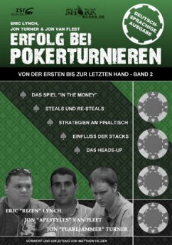 Erfolg bei Pokerturnieren Band 2 - Lynch, Eric;Fleet, Jon van;Turner, Jon