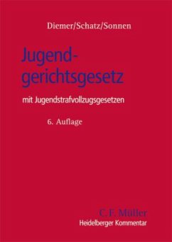 Jugendgerichtsgesetz (JGG) mit Jugendstrafvollzugsgesetzen, Kommentar - Diemer, Herbert; Schatz, Holger; Sonnen, Bernd-Rüdeger