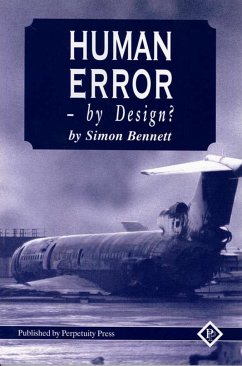 Human Error - By Design? - Bennett, S.